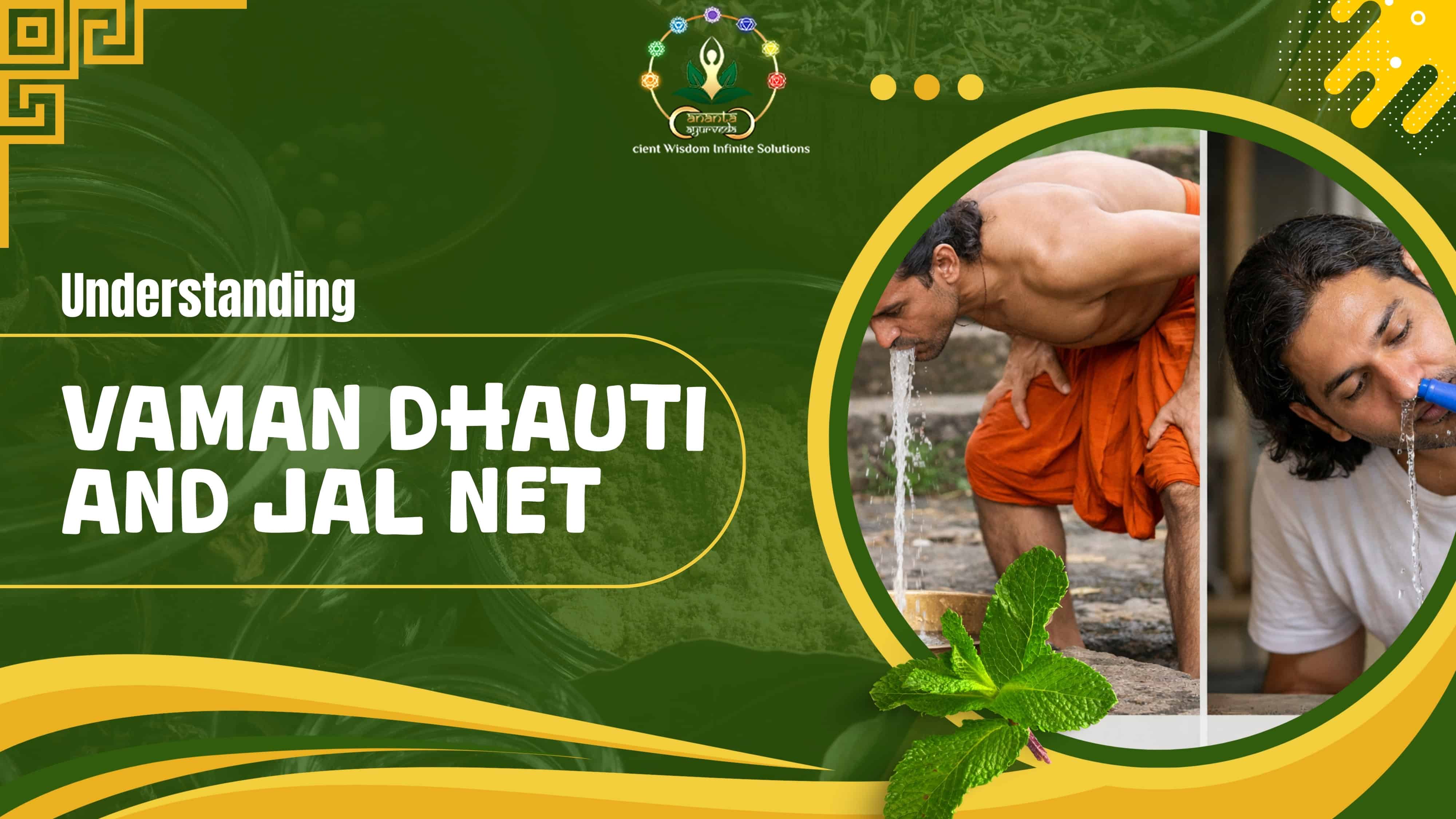 Understanding Vaman Dhauti and Jal Neti