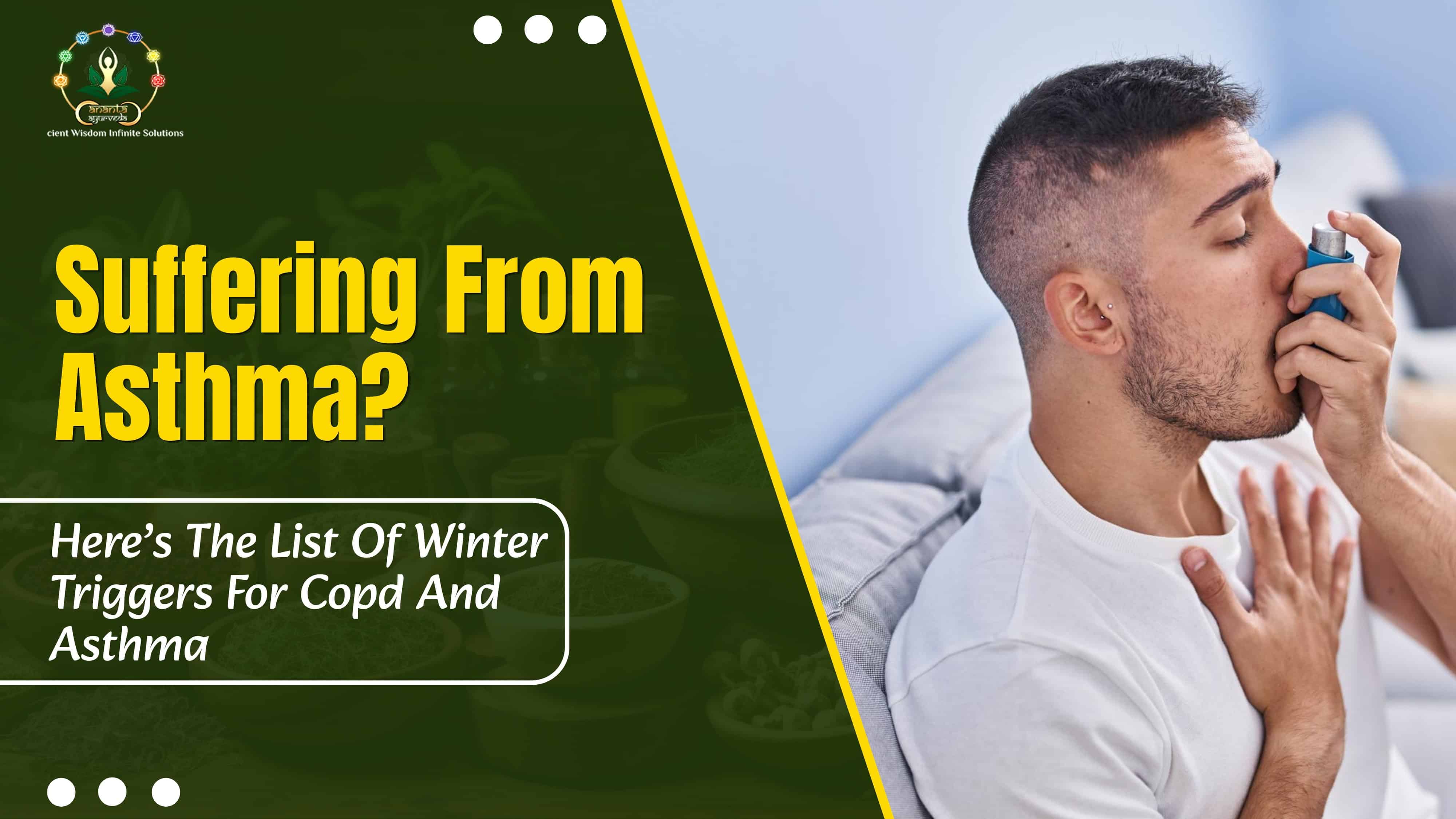 Suffering From Asthma? Here’s The List Of Winter Triggers For Copd And Asthma